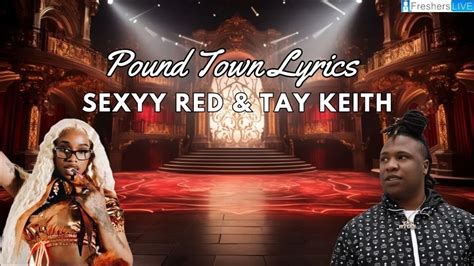 im tryna get my coochie stretched|Sexyy Red & Tay Keith – Pound Town Lyrics